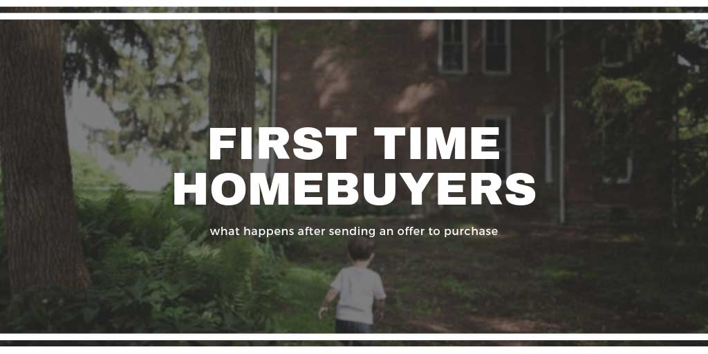 First Time Home Buyers Guide: What Happens after Sending an Offer to Purchase in Barrie, ON