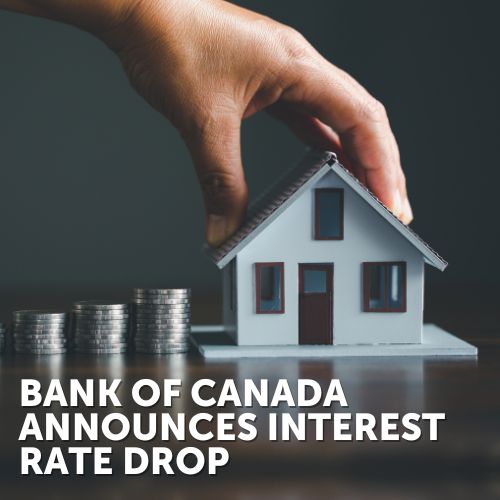 Big News: Bank of Canada Cuts Interest Rates Again!